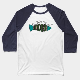 Poison Sushi Baseball T-Shirt